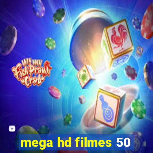 mega hd filmes 50